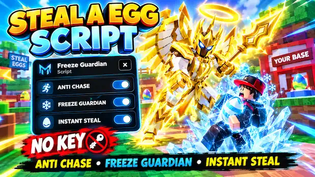 UPD] Steal An Egg Script – NO KEY | Anti Chase, Freeze Guardian, Auto Instant Steal, Undetected