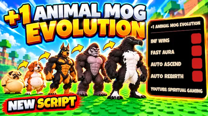 +1 Animal Mog Evolution Script – INF WIN, FAST Aura