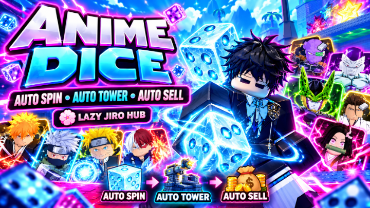 Anime Dice Script – Smart Planner, Auto Roll Fast, Auto Farm & Auto Tower And More