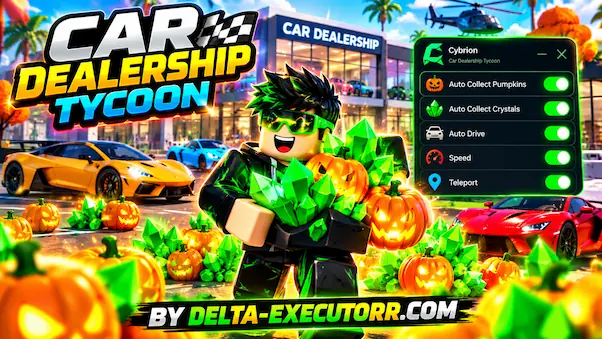 Car Dealership Tycoon Script – Collect Pumpkins, Collect Crystals, Auto Drive