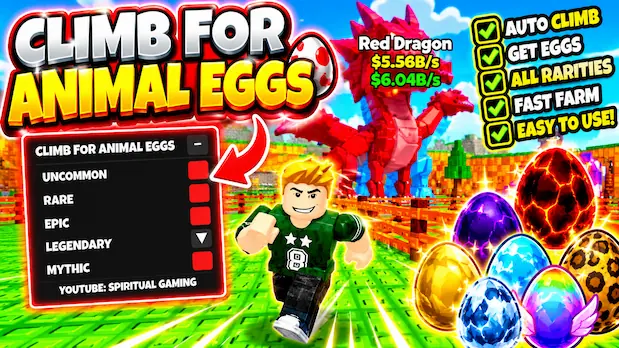 Climb for Animals Eggs Script – Auto Steal, Auto Hatch Eggs