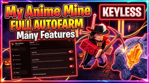 My Anime Mine Script  – Full Auto Farm, Many Features (NO KEY!!)