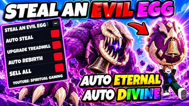 Steal an Evil Egg Script – Auto Divine, Auto Eternal